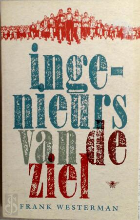 Ingenieurs van de ziel - Frank Westerman