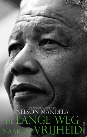 De lange weg naar de vrijheid - Nelson Mandela