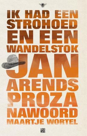 Ik had een strohoed en een wandelstok - Jan Arends Ik had een strohoed en een wandelstok - Jan Arends