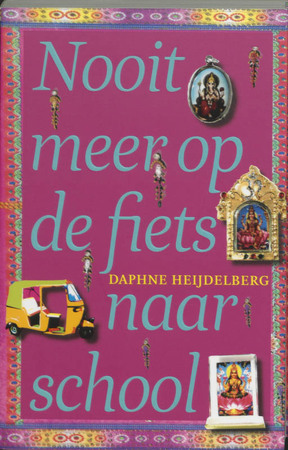 Nooit meer op de fiets naar school - D. Heijdelberg Nooit meer op de fiets naar school - D. Heijdelberg