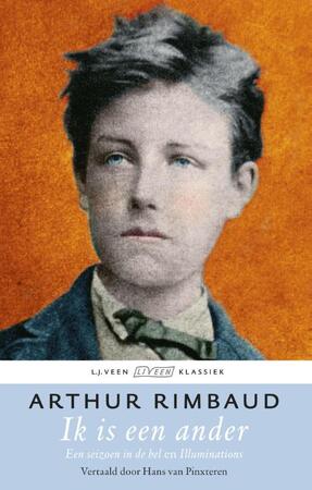 Ik is een ander - Arthur Rimbaud Ik is een ander - Arthur Rimbaud