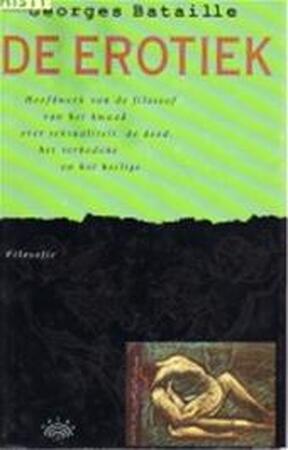 De erotiek - Georges Bataille De erotiek - Georges Bataille
