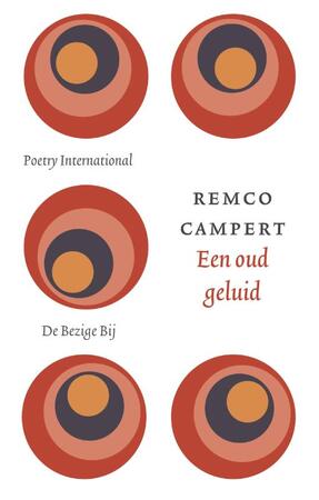 Een oud geluid - Remco Campert Een oud geluid - Remco Campert