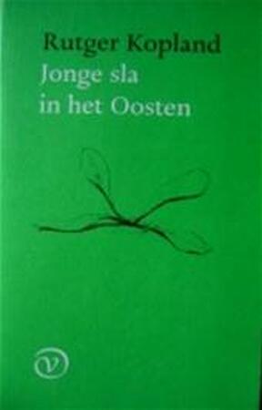 Jonge sla in het Oosten - Rutger Kopland Jonge sla in het Oosten - Rutger Kopland