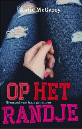 Op het randje - Katie McGarry