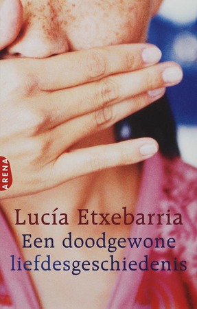 Een doodgewone liefdesgeschiedenis - L. Etxebarria