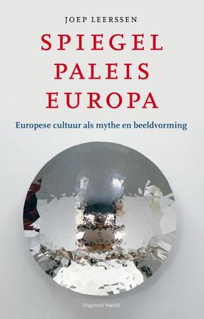 Spiegelpaleis Europa - Joep Leerssen Spiegelpaleis Europa - Joep Leerssen