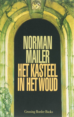 Het kasteel in het woud - Norman. Mailer