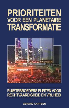 Prioriteiten voor een planetaire transformatie - Gerard Aartsen Prioriteiten voor een planetaire transformatie - Gerard Aartsen