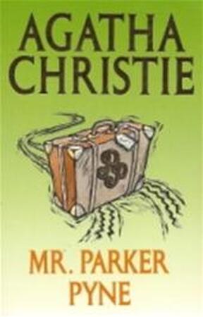 Mr. Parker Pyne - Agatha Christie, H. Tromp Mr. Parker Pyne - Agatha Christie, H. Tromp