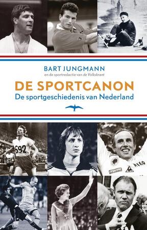 De sportcanon - Bart Jungmann, Sportredactie Volkskrant