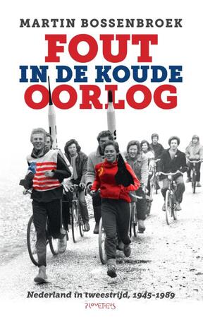 Fout in de Koude Oorlog - Martin Bossenbroek Fout in de Koude Oorlog - Martin Bossenbroek
