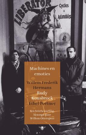 Machines en emoties - Willem Frederik Hermans, Rudy Kousbroek, E. Portnoy Machines en emoties - Willem Frederik Hermans, Rudy Kousbroek, E. Portnoy
