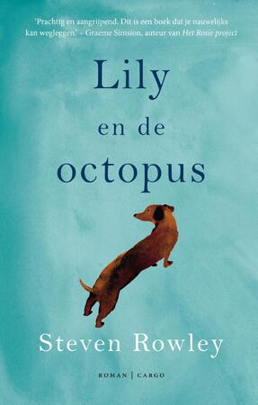 Lily en de octopus - Steven Rowley Lily en de octopus - Steven Rowley