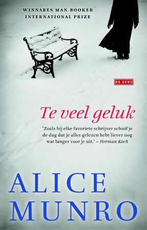 Te veel geluk - Alice Munro Te veel geluk - Alice Munro