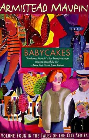Babycakes - Armistead Maupin Babycakes - Armistead Maupin