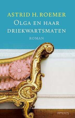 Olga en haar driekwartsmaten - Astrid H. Roemer Olga en haar driekwartsmaten - Astrid H. Roemer