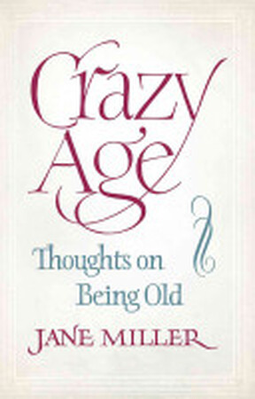 Crazy Age - Jane Miller