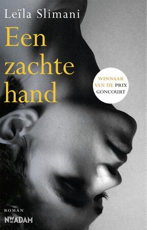 Een zachte hand - Leïla Slimani Een zachte hand - Leïla Slimani
