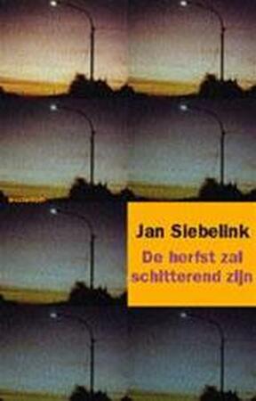 De herst zal schitterend zijn - Jan Siebelink