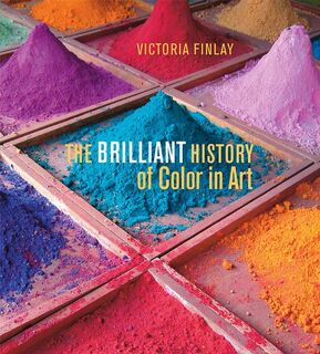 The Brilliant History of Color in Art - .. Finlay (ISBN 9781606064290)