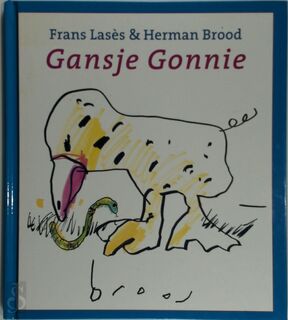 Gansje Gonnie - Frans Lasès, Herman Brood (ISBN 9789024549092)