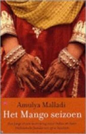 Het Mango seizoen - Amulya Malladi Het Mango seizoen - Amulya Malladi