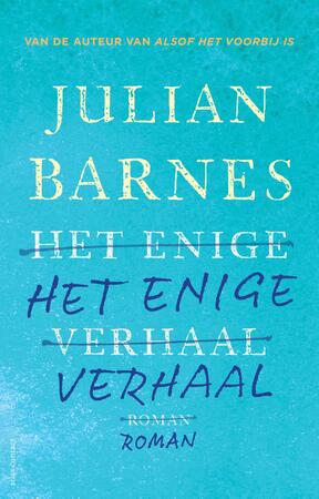 Het enige verhaal - Julian Barnes Het enige verhaal - Julian Barnes
