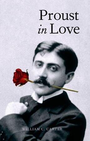 Proust in Love - William C. Carter Proust in Love - William C. Carter