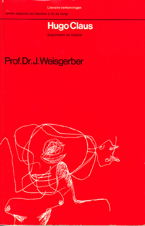 Hugo Claus. Experiment en traditie - Jean Weisgerber