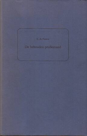 De behouden prullemand - E. du Perron De behouden prullemand - E. du Perron