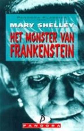 Het monster van Frankenstein - M.W. Shelley, E. Hoog Het monster van Frankenstein - M.W. Shelley, E. Hoog