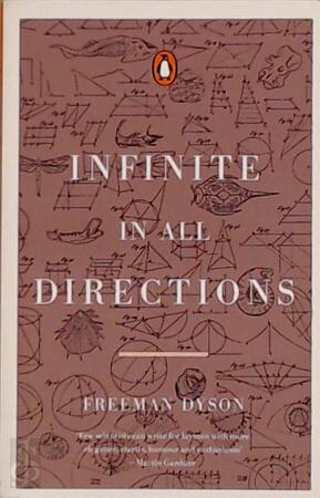 Infinite in All Directions - Freeman J. Dyson Infinite in All Directions - Freeman J. Dyson