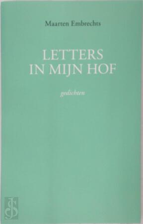 Letters in mijn hof - Maarten Embrechts