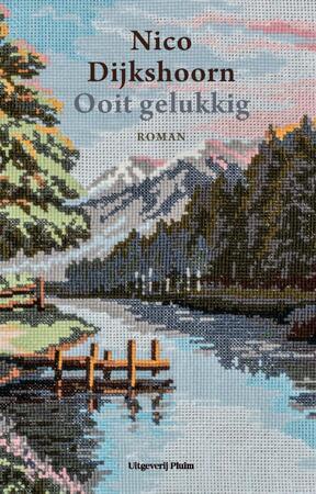 Ooit gelukkig - Nico Dijkshoorn Ooit gelukkig - Nico Dijkshoorn