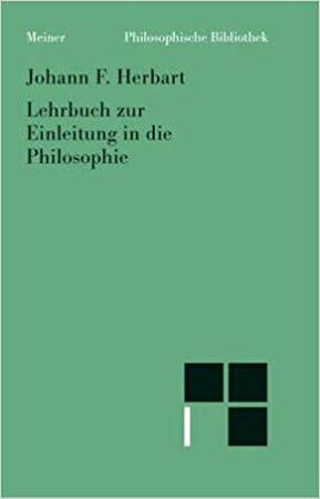 Lehrbuch zur Einleitung in die Philosophie - Johann F Herbart