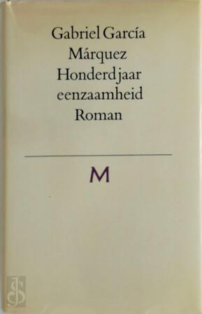 Honderd jaar eenzaamheid - Gabriel Garcia Marquez