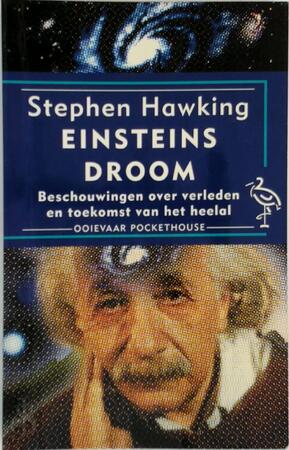 Einsteins droom - Stephen Hawking Einsteins droom - Stephen Hawking