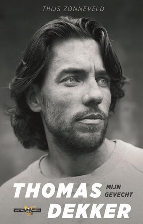 Thomas Dekker | Mijn Gevecht - Thijs Zonneveld Thomas Dekker | Mijn Gevecht - Thijs Zonneveld