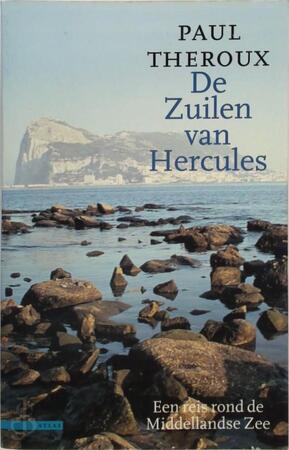 De Zuilen van Hercules - Paul Theroux