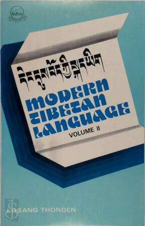 Modern Tibetan Language Volume II - Losang Thonden, Blo-Bzaṅ-Don-Ldan