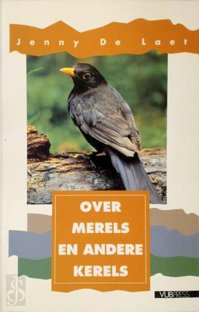 Over merels en andere kerels - J. de Laet Over merels en andere kerels - J. de Laet