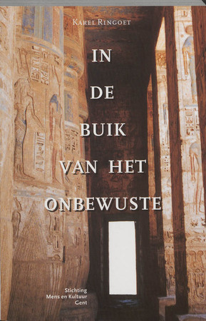In de buik van het onbewuste - Karel Ringoet In de buik van het onbewuste - Karel Ringoet