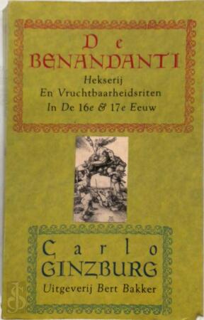 De benandanti - Carlo Ginzburg, Yond Boeke, Loek Meijer