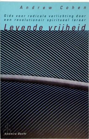Levende vrijheid - Andrew Cohen, Chris Mouwen