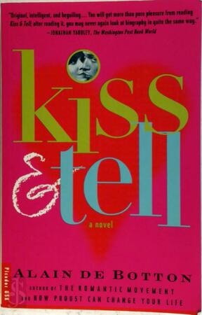 Kiss & Tell - Alain De Botton