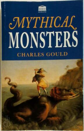 Mythical monsters - Charles Gould Mythical monsters - Charles Gould