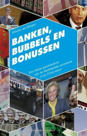 Banken, bubbels en bonussen - W. van Bergen Banken, bubbels en bonussen - W. van Bergen