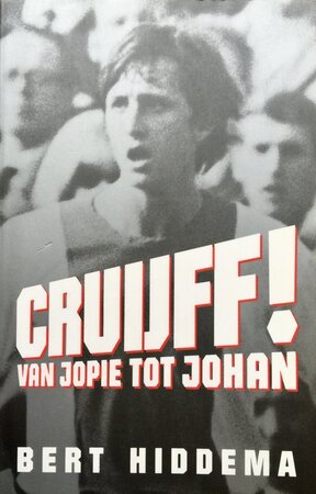 Cruijff! - Bert Hiddema Cruijff! - Bert Hiddema