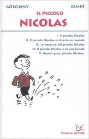 Il piccolo Nicolas - René Goscinny, Jean-Jacques Sempé Il piccolo Nicolas - René Goscinny, Jean-Jacques Sempé